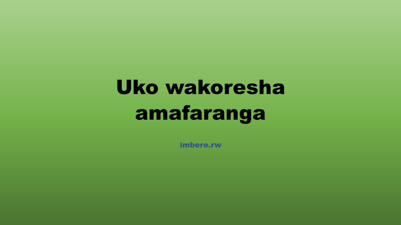 Inama Zagufasha Gukoresha No Gucunga Neza Amafaranga Yawe | IMBERE